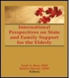 Robert Morris *Deceased*, Scott Bass, Bass Scott, Robert Morris *Deceased*, Jill Norton, Norton Jill - International Perspectives on State and Family Support for the Elderly
