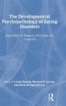 Michael P. Levine, Linda Smolak, Ruth H. Striegel-Moore, Striegel-Moore Ruth H. - The Developmental Psychopathology of Eating Disorders