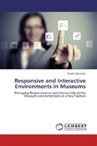 Arash Soleimani - Responsive and Interactive Environments in Museums