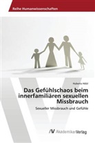 Huberta Hölzl - Das Gefühlschaos beim innerfamiliären sexuellen Missbrauch