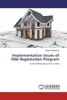 Dinesh Thevarasa - Implementation Issues of Title Registration Program