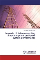 Amr Adel Fathy Mohamed - Impacts of interconnecting a nuclear plant on Power system performance