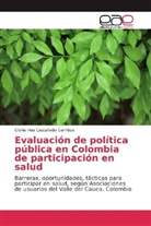 Gloria Irina Castañeda Gamboa - Evaluación de política pública en Colombia de participación en salud