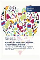 Shahi Asadi, Shahin Asadi, Zahra Gholizadeh - Genetic Mutations in juvenile Rheumatoid Arthritis