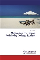 Jim Watson - Motivation for Leisure Activity by College Student