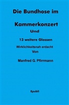 Manfred Pfirrmann - Die Bundhose im Kammerkonzert