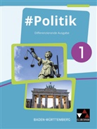 Dörth Hecht, Dörthe Hecht, Sandr Kirsamer, Sandra Kirsamer, Kai Metzger, Kai u a Metzger... - Politik, Ausgabe Baden-Württemberg - 1: #Politik Baden-Württemberg 1