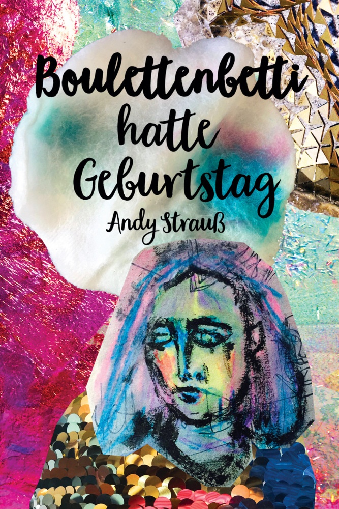 Andy Strauß - Boulettenbetti hatte Geburtstag