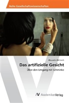 Alexandra Ehrhardt - Das artifizielle Gesicht