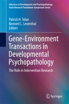 Patric H Tolan, Patrick H Tolan, L Leventhal, L Leventhal, Bennett L. Leventhal, Patrick H Tolan... - Gene-Environment Transactions in Developmental Psychopathology