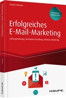 Torsten Schwarz - Erfolgreiches E-Mail-Marketing - inkl. Arbeitshilfen online