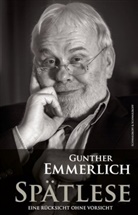 Gunther Emmerlich - SPÄTLESE (Teil 3 der Autobiografie)
