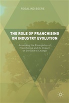 Rosalind Beere - The Role of Franchising on Industry Evolution