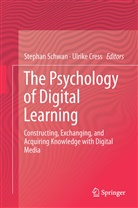 Cress, Cress, Ulrike Cress, Stepha Schwan, Stephan Schwan - The Psychology of Digital Learning