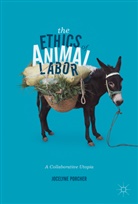 Jocelyne Porcher - The Ethics of Animal Labor