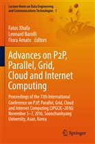 Flora Amato, Leonar Barolli, Leonard Barolli, Fatos Xhafa - Advances on P2P, Parallel, Grid, Cloud and Internet Computing
