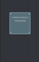Norman Franz - Vom Engel