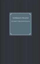 Norman Franz - Schmetterlingstraum