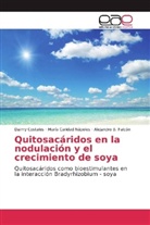 Daim Costales, Daimy Costales, Ale Falcón, Alejandro B. Falcón, María Carida Nápoles, María Caridad Nápoles - Quitosacáridos en la nodulación y el crecimiento de soya