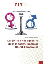 Berthe Prudence Pelanken - Les (in)égalités agricoles dans la société Bamoun (Ouest-Cameroun)
