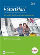 Jürgen Kochendörfer, Jürgen Kochendörfer, Jürge Kochendörfer, Jürgen Kochendörfer - Startklar! - Wirtschaft/Berufs- und Studienorientierung - Differenzierende Ausgabe Baden-Württemberg: Startklar! - Wirtschaft/Berufs- und Studienorientierung - Differenzierende Ausgabe Baden-Württemberg - Ausgabe ab 2017 - 7./8. Schuljahr