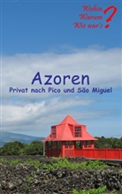 Ut Fischer, Ute Fischer, Bernhard Siegmund - Azoren
