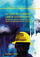 Myriam Oehri - US and EU External Labor Governance