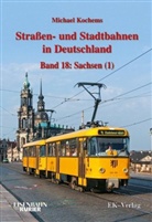 Dieter Höltge, Michael Kochems - Straßen- und Stadtbahnen in Deutschland - 18: Sachsen. Tl.1