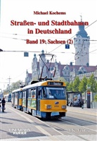 Dieter Höltge, Michael Kochems, Rolf-Roland Scholze - Straßen- und Stadtbahnen in Deutschland - 19: Sachsen. Tl.2