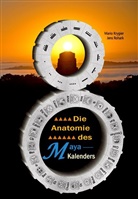 Mari Krygier, Mario Krygier, Rohark, Jens Rohark, Verla Hein, Verlag Hein - Die Anatomie des Maya-Kalenders
