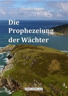 Claudia Koppe, Verla Hein, Verlag Hein - Die Prophezeiung der Wächter