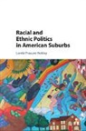 Lorrie Frasure Yokley, Lorrie Frasure-Yokley, Lorrie (University of California Frasure-Yokley, Frasure-Yokley Lorrie - Racial and Ethnic Politics in American Suburbs