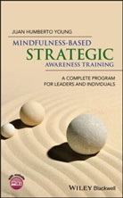 J Humberto Young, Juan Humberto Young - Mindfulness-Based Strategic Awareness Training