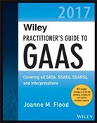 J. Flood, Joanne M. Flood - Wiley Practitioner''s Guide to Gaas 2017