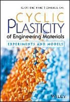 Qianhua Kan, Kan Qianhua, G Kang, Guozheng Kang, Guozheng Kan Kang, Kang Guozheng - Cyclic Plasticity of Engineering Materials