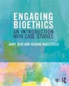 Susana Nuccetelli, Nuccetelli Susana, Gary Seay, Gary Nuccetelli Seay, Seay Gary - Engaging Bioethics