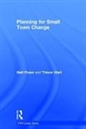 Trevor Hart, Neil Powe, Neil Hart Powe, Powe Neil - Planning for Small Town Change