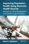 Neal D Goldstein, Neal D. Goldstein - Improving Population Health Using Electronic Health Records