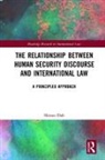 Shireen Daft, Shireen (Macquarie University Daft, Shireen (Macquarie University Australia) Daft - Relationship Between Human Security Discourse and International Law