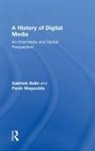 Gabriele Balbi, Gabriele Magaudda Balbi, Balbi Gabriele, Paolo Magaudda, Magaudda Paolo - History of Digital Media