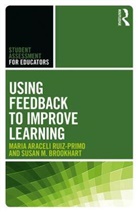 Susan M Brookhart, Susan M. Brookhart, Susan M. (Duquesne University Brookhart, Maria Araceli Ruiz-Primo, Maria Araceli (Stanford University Ruiz-Primo, Maria Araceli Brookhart Ruiz-Primo - Using Feedback to Improve Learning