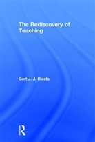 Gert Biesta, Gert (Maynooth University Biesta, Gert J. J. Biesta, Gert J. J. (Brunel University London Biesta, Professor Gert Biesta - Rediscovery of Teaching