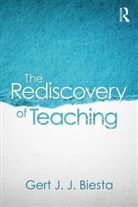 Gert Biesta, Gert (Maynooth University Biesta, Gert J. J. Biesta, Gert J. J. (Brunel University London Biesta, Professor Gert Biesta - Rediscovery of Teaching