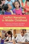 Alice J. Davidson, Alice Joyce Davidson, Marsha Walton, Marsha D. Walton, Marsha D. (Rhodes College Walton, Marsha D. Davidson Walton... - Conflict Narratives in Middle Childhood