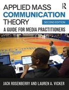 Jack Rosenberry, Jack (St John Fisher College Rosenberry, Jack Vicker Rosenberry, Rosenberry Jack, Lauren Vicker, Lauren A. Vicker... - Applied Mass Communication Theory