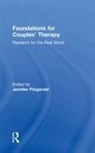 Jennifer Fitzgerald, Jennifer (University of Queensland Fitzgerald, Jennifer Fitzgerald, Jennifer (University of Queensland Fitzgerald, Fitzgerald Jennifer - Foundations for Couples'' Therapy