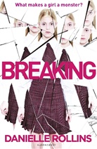 Danielle Rollins - Breaking