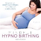 Sophie Fletcher, Fletcher Sophie, Sophie Fletcher, Fletcher Sophie - Mindful Hypnobirthing (Hörbuch)