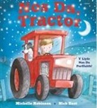 Michelle Robinson, Nick East - Nos Da, Tractor