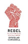 Douglas Carswell, Carswell Douglas - Rebel